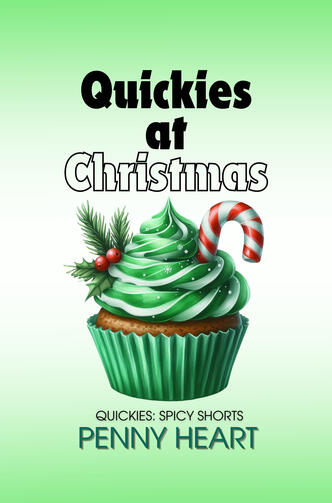 Quickies at Christmas Quickies at Christmas